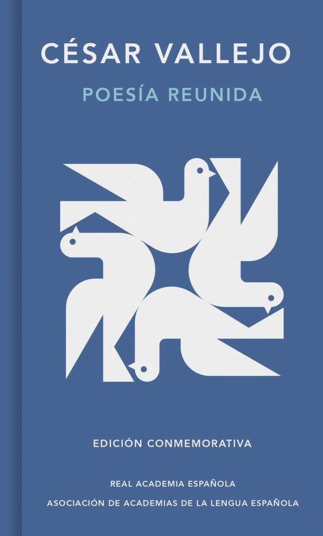 POESÍA REUNIDA (EDICIÓN CONMEMORATIVA DE LA RAE Y LA ASALE) | 9788410299740 | VALLEJO, CÉSAR | Llibreria Online de Banyoles | Comprar llibres en català i castellà online