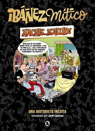 IBÁÑEZ MÍTICO 1 - HACHÍS... ¡SALUD! | 9788402429834 | IBÁÑEZ, FRANCISCO | Llibreria L'Altell - Llibreria Online de Banyoles | Comprar llibres en català i castellà online - Llibreria de Girona