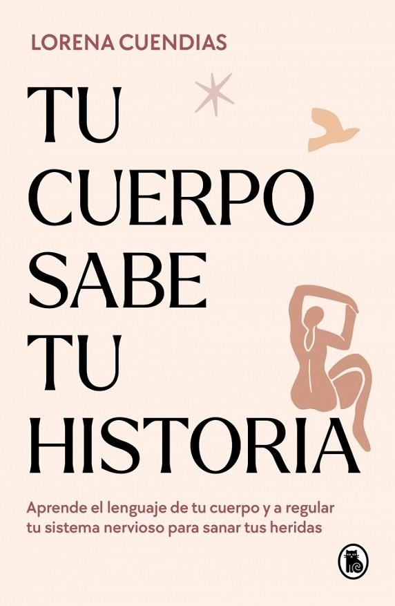 TU CUERPO SABE TU HISTORIA | 9788402428790 | CUENDIAS, LORENA | Llibreria Online de Banyoles | Comprar llibres en català i castellà online