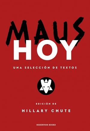 MAUS HOY | 9788419940100 | SPIEGELMAN, ART/CHUTE, HILLARY | Llibreria L'Altell - Llibreria Online de Banyoles | Comprar llibres en català i castellà online - Llibreria de Girona