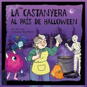 LA CASTANYERA AL PAÍS DE HALLOWEEN | 9788447955206 | VIVIM DEL CUENTU | Llibreria L'Altell - Llibreria Online de Banyoles | Comprar llibres en català i castellà online - Llibreria de Girona