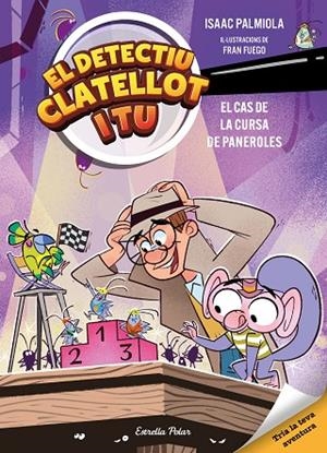 DETECTIU CLATELLOT I TU 4. EL CAS DE LA CURSA DE PANEROLES | 9791387782610 | ISAAC PALMIOLA/FUEGO, FRAN | Llibreria Online de Banyoles | Comprar llibres en català i castellà online