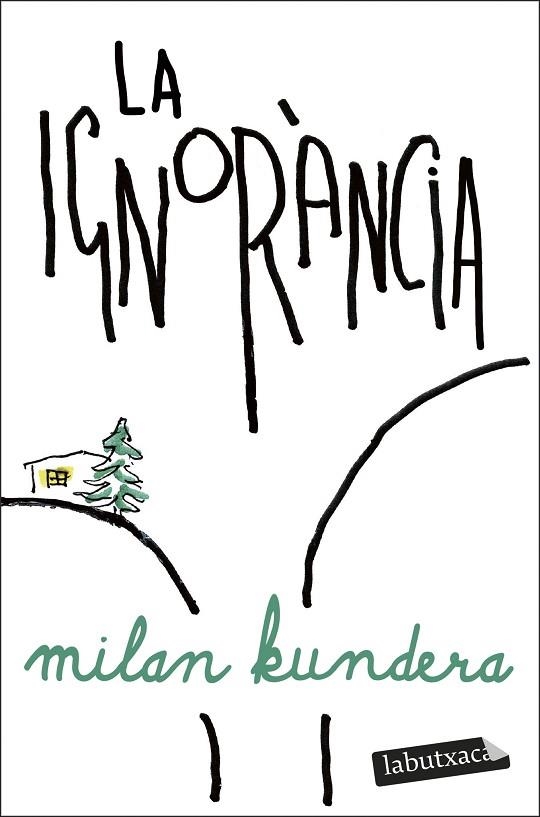 LA IGNORÀNCIA | 9791387802103 | KUNDERA, MILAN | Llibreria L'Altell - Llibreria Online de Banyoles | Comprar llibres en català i castellà online - Llibreria de Girona