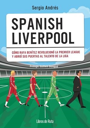 SPANISH LIVERPOOL | 9788412905724 | SERGIO ANDRÉS MEDINA | Llibreria Online de Banyoles | Comprar llibres en català i castellà online