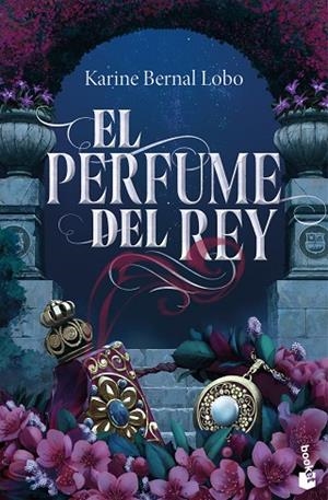EL PERFUME DEL REY | 9788408309659 | BERNAL LOBO, KARINE | Llibreria Online de Banyoles | Comprar llibres en català i castellà online