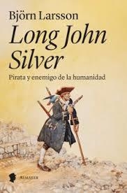 LONG JOHN SILVER | 9788412891584 | LARSSON, BJÖRN | Llibreria Online de Banyoles | Comprar llibres en català i castellà online