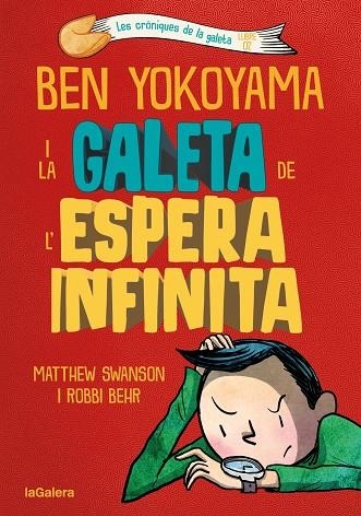 BEN YOKOYAMA I LA GALETA DE L'ESPERA INFINITA | 9788424676391 | SWANSON, MATTHEW | Llibreria Online de Banyoles | Comprar llibres en català i castellà online