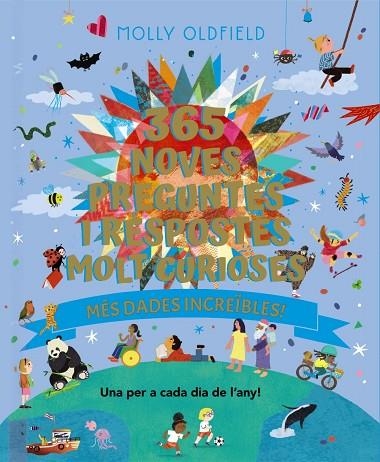365 NOVES PREGUNTES I RESPOSTES MOLT CURIOSES. MÉS DADES INCREÏBLES! | 9788413494937 | OLDFIELD, MOLLY | Llibreria Online de Banyoles | Comprar llibres en català i castellà online