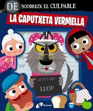 DESCOBREIX EL CULPABLE. LA CAPUTXETA VERMELLA | 9788413495064 | VARIOS AUTORES | Llibreria Online de Banyoles | Comprar llibres en català i castellà online