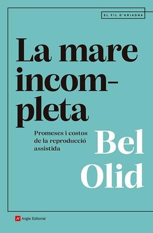 LA MARE INCOMPLETA | 9791387853082 | OLID BÁEZ, BEL | Llibreria Online de Banyoles | Comprar llibres en català i castellà online