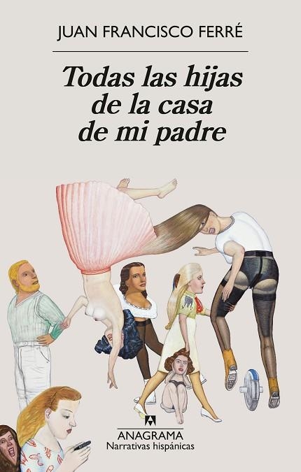 TODAS LAS HIJAS DE LA CASA DE MI PADRE | 9788433947932 | FERRÉ, JUAN FRANCISCO | Llibreria L'Altell - Llibreria Online de Banyoles | Comprar llibres en català i castellà online - Llibreria de Girona