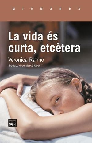 LA VIDA ÉS CURTA, ETCÈTERA | 9791387757182 | RAIMO, VERONICA | Llibreria L'Altell - Llibreria Online de Banyoles | Comprar llibres en català i castellà online - Llibreria de Girona