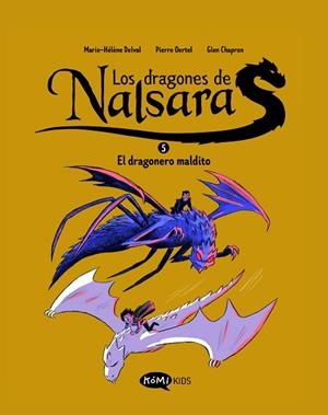 LOS DRAGONES DE NALSARA 5. EL DRAGONERO MALDITO | 9791387744052 | DELVAL, MARIE-HÉLÈNE/OERTEL, PIERRE | Llibreria Online de Banyoles | Comprar llibres en català i castellà online