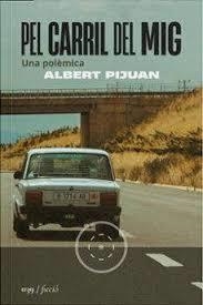 PEL CARRIL DEL MIG | 9788419059499 | PIJUAN, ALBERT | Llibreria Online de Banyoles | Comprar llibres en català i castellà online
