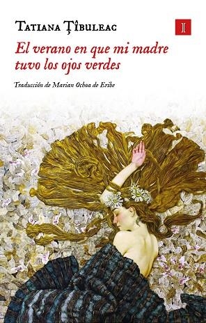 EL VERANO EN QUE MI MADRE TUVO LOS OJOS VERDES (TAPA DURA) | 9791387641405 | TIBULEAC, TATIANA | Llibreria L'Altell - Llibreria Online de Banyoles | Comprar llibres en català i castellà online - Llibreria de Girona
