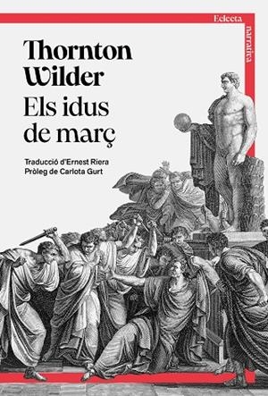 IDUS DE MARÇ, ELS | 9791387933005 | WILDER, THORNTON | Llibreria Online de Banyoles | Comprar llibres en català i castellà online