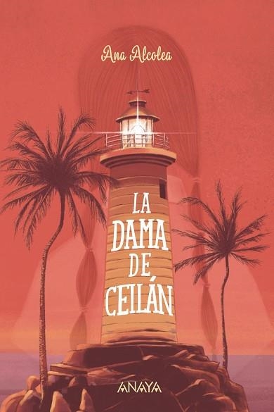 LA DAMA DE CEILÁN | 9788469890943 | ALCOLEA, ANA | Llibreria Online de Banyoles | Comprar llibres en català i castellà online