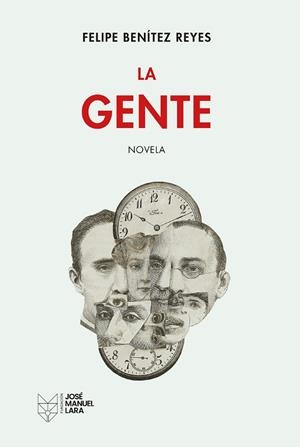LA GENTE | 9788419132710 | BENÍTEZ REYES, FELIPE | Llibreria Online de Banyoles | Comprar llibres en català i castellà online