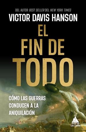 EL FIN DE TODO | 9788419703927 | HANSON, VICTOR DAVIS | Llibreria Online de Banyoles | Comprar llibres en català i castellà online