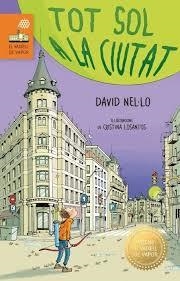 TOT SOL A LA CIUTAT | 9788466160056 | NEL·LO COLOM, DAVID | Llibreria Online de Banyoles | Comprar llibres en català i castellà online