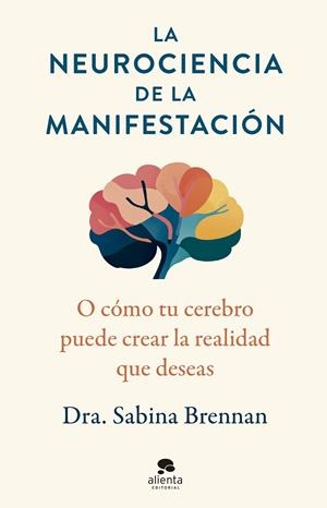 NEUROCIENCIA DE LA MANIFESTACIÓN, LA | 9788413444420 | BRENNAN, SABINA | Llibreria Online de Banyoles | Comprar llibres en català i castellà online
