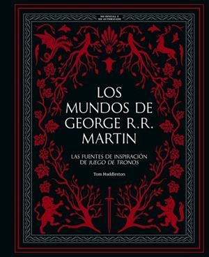 MUNDOS DE GEORGE R. R. MARTIN, LOS | 9788410378933 | HUDDLESTON, TOM | Llibreria Online de Banyoles | Comprar llibres en català i castellà online