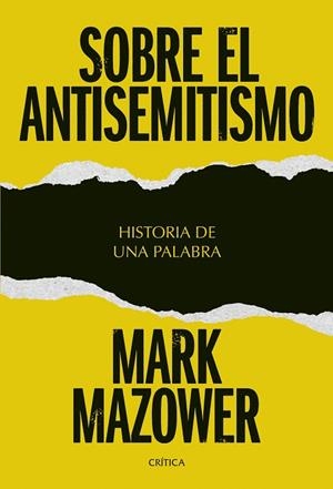 SOBRE EL ANTISEMITISMO | 9788491998051 | MAZOWER, MARK | Llibreria Online de Banyoles | Comprar llibres en català i castellà online