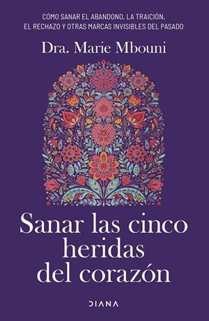 SANAR LAS CINCO HERIDAS DEL CORAZÓN | 9788411192897 | MBOUNI, MARIE | Llibreria Online de Banyoles | Comprar llibres en català i castellà online
