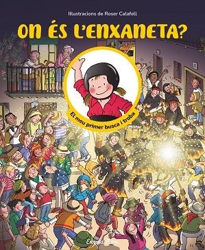 ON ÉS L'ENXANETA? EL MEU PRIMER BUSCA I TROBA | 9791387519957 | SAMBA, GINA/CALAFELL, ROSER | Llibreria Online de Banyoles | Comprar llibres en català i castellà online