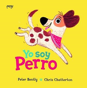YO SOY PERRO | 9788414065365 | BENTLY, PETER | Llibreria Online de Banyoles | Comprar llibres en català i castellà online