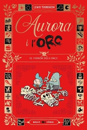 AURORA I L'ORC. EL TERROR DELS ORCS | 9788447953035 | TRONDHEIM, LEWIS | Llibreria L'Altell - Llibreria Online de Banyoles | Comprar llibres en català i castellà online - Llibreria de Girona