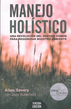 MANEJO HOLÍSTICO | 9789874684202 | SAVORY, ALLAN; BUTTERFIELD, JODY | Llibreria Online de Banyoles | Comprar llibres en català i castellà online