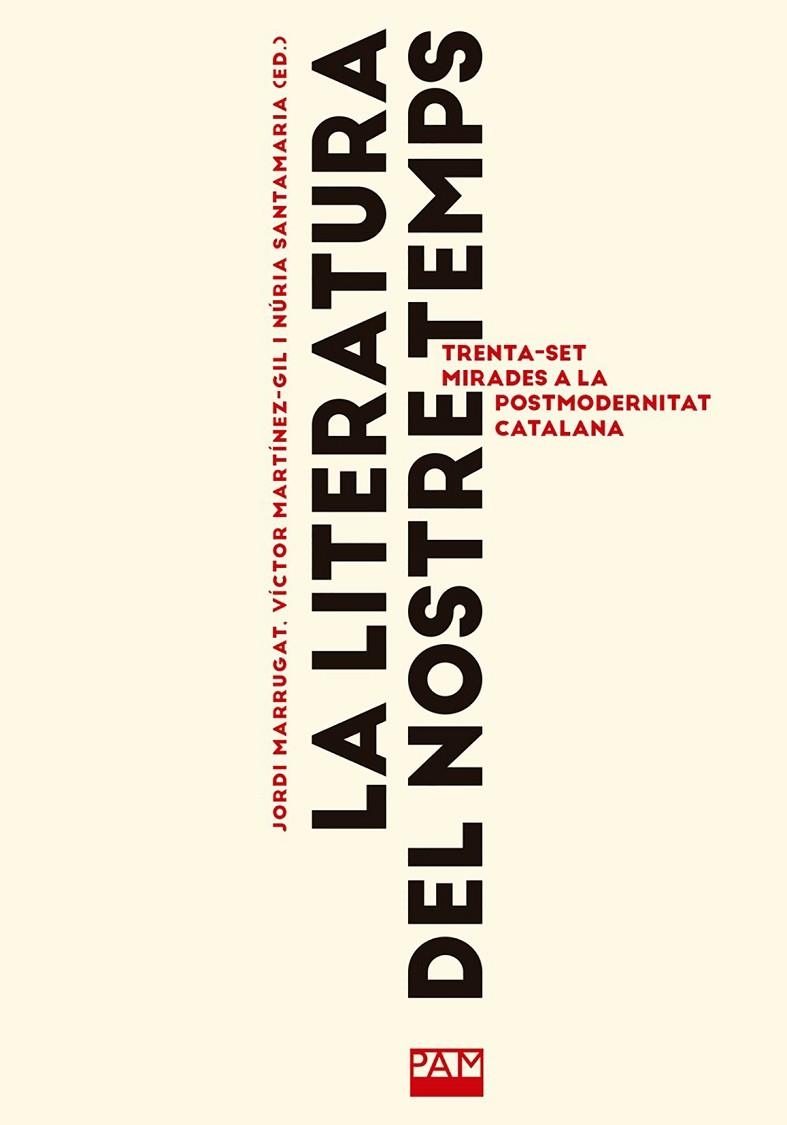 LA LITERATURA DEL NOSTRE TEMPS | 9788491913856 | MARRUGAT DOMENECH, JORDI/MARTÍNEZ-GIL , VÍCTOR/SANTAMARIA, NURIA | Llibreria Online de Banyoles | Comprar llibres en català i castellà online