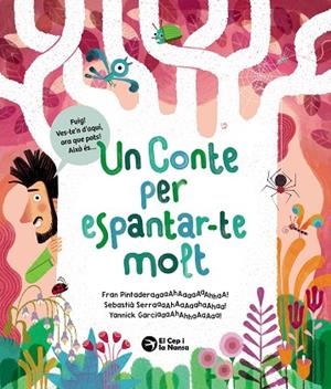 CONTE PER ESPANTAR-TE MOLT, UN | 9788419747891 | PINTADERA, FRAN | Llibreria L'Altell - Llibreria Online de Banyoles | Comprar llibres en català i castellà online - Llibreria de Girona