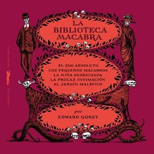 LA BIBLIOTECA MACABRA | 9788412733990 | EDWARD GOREY | Llibreria Online de Banyoles | Comprar llibres en català i castellà online