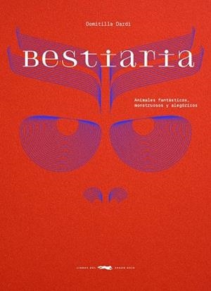 BESTIARIA | 9788412970180 | DARDI, DOMITILLA | Llibreria L'Altell - Llibreria Online de Banyoles | Comprar llibres en català i castellà online - Llibreria de Girona