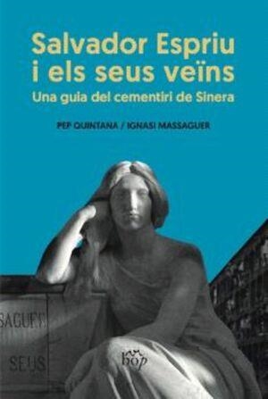 SALVADOR ESPRIU I ELS SEUS VEÏNS | 9791399077605 | QUINTANA RIERA, PEP/MASSAGUER FERRER, IGNASI | Llibreria Online de Banyoles | Comprar llibres en català i castellà online