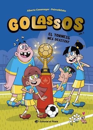 GOLASSOS 02 - EL TORNEIG MÉS DESITJAT | 9788419912442 | CASAMAYOR, ALBERTO | Llibreria Online de Banyoles | Comprar llibres en català i castellà online