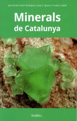 MINERALS DE CATALUNYA | 9788410211087 | ROSELL, JOAN/RODRÍGUEZ, XAVIER/IGNACIO, JOSEP A./GATELL, PRUDENCI | Llibreria Online de Banyoles | Comprar llibres en català i castellà online