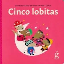 CINCO LOBITAS | 9788412875614 | HERNÁNDEZ SEVILLANO, DAVID | Llibreria Online de Banyoles | Comprar llibres en català i castellà online