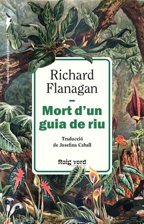 MORT D'UN GUIA DE RIU | 9788410487642 | FLANAGAN, RICHARD | Llibreria L'Altell - Llibreria Online de Banyoles | Comprar llibres en català i castellà online - Llibreria de Girona