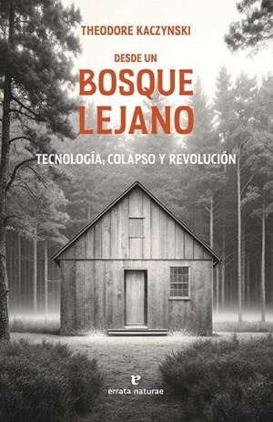 DESDE UN BOSQUE LEJANO | 9791387597207 | KACZYNSKI, THEODORE | Llibreria L'Altell - Llibreria Online de Banyoles | Comprar llibres en català i castellà online - Llibreria de Girona
