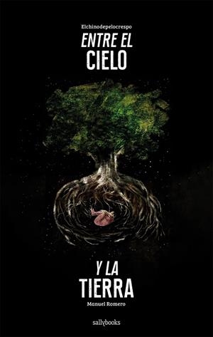 ENTRE EL CIELO Y LA TIERRA | 9788419597090 | ELCHINODEPELOCRESPO | Llibreria Online de Banyoles | Comprar llibres en català i castellà online
