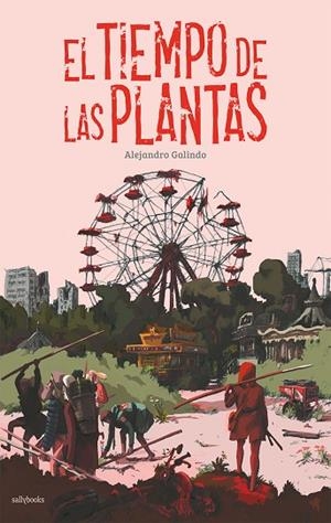 EL TIEMPO DE LAS PLANTAS | 9788417255565 | ALEJANDRO GALINDO | Llibreria Online de Banyoles | Comprar llibres en català i castellà online