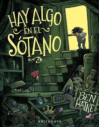 HAY ALGO EN EL SOTANO | 9788467977639 | BEN HATKE | Llibreria L'Altell - Llibreria Online de Banyoles | Comprar llibres en català i castellà online - Llibreria de Girona