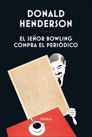 EL SEÑOR BOWLING COMPRA EL PERIÓDICO | 9788410415638 | HENDERSON, DONALD | Llibreria Online de Banyoles | Comprar llibres en català i castellà online