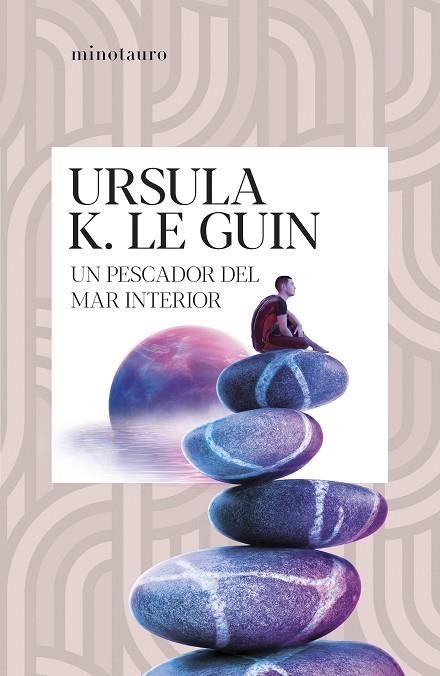 UN PESCADOR DEL MAR INTERIOR | 9788445020913 | URSULA K. LE GUIN | Llibreria Online de Banyoles | Comprar llibres en català i castellà online