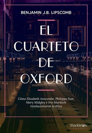EL CUARTETO DE OXFORD | 9788413612294 | LIPSCOMB, BENJAMIN J. B. | Llibreria Online de Banyoles | Comprar llibres en català i castellà online