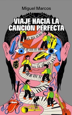 VIAJE HACIA LA CANCIÓN PERFECTA | 9788419234346 | MARCOS, MIGUEL | Llibreria L'Altell - Llibreria Online de Banyoles | Comprar llibres en català i castellà online - Llibreria de Girona