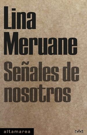 SEÑALES DE NOSOTROS | 9788410435063 | MERUANE, LINA | Llibreria Online de Banyoles | Comprar llibres en català i castellà online